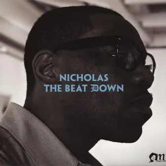 Nicholas the Beat Down by Nick Speed