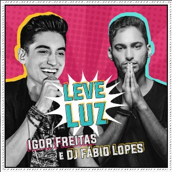 Leve Luz by Dj Fabio Lopes