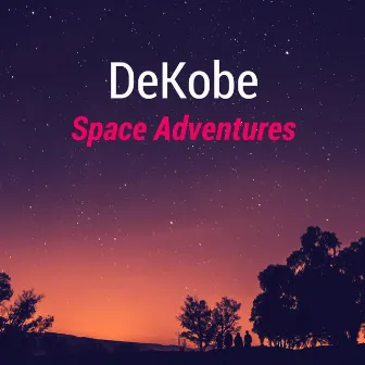 Space Adventures by DeKobe