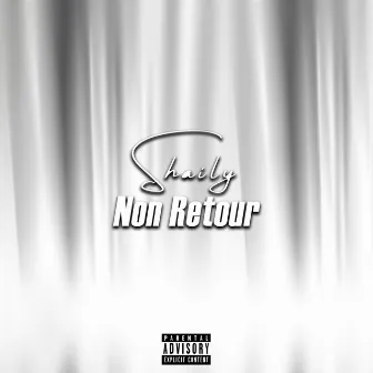 Non retour by SHAILY