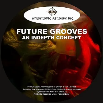 An Indepth Concept by Future Grooves