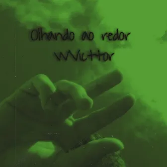 Olhando ao redor by WVicttor