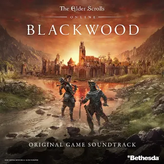 The Elder Scrolls Online: Blackwood (Original Game Soundtrack) by Brad Derrick