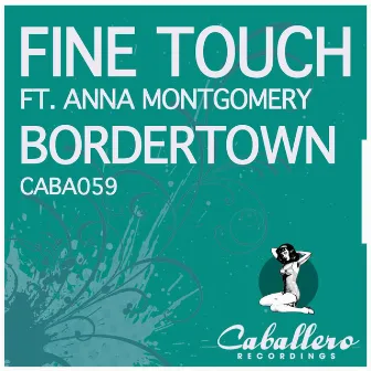 Bordertown by Fine Touch