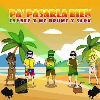 Pa pasarla bien by Mc Brume