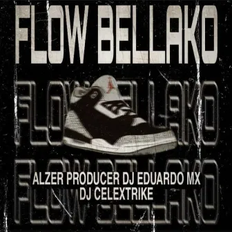 Flow Bellako by DJ Celextrike