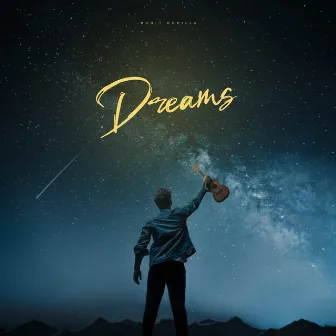 Dreams by Mohit Rohilla