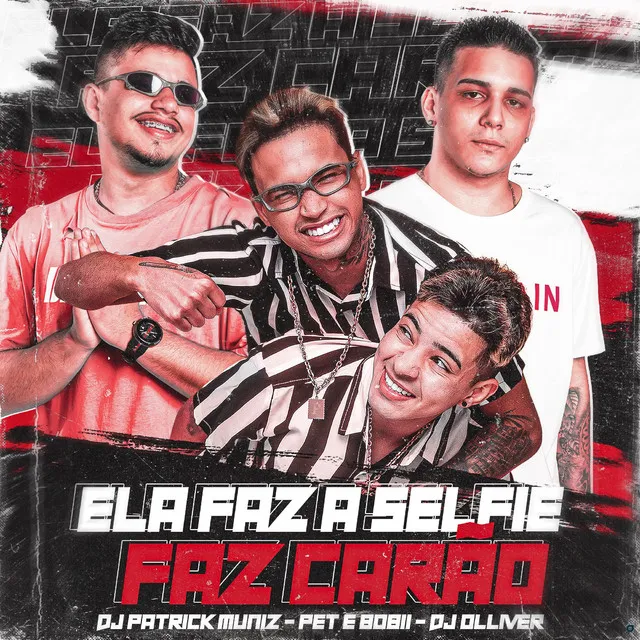 Ela Faz a Selfie Faz Carão