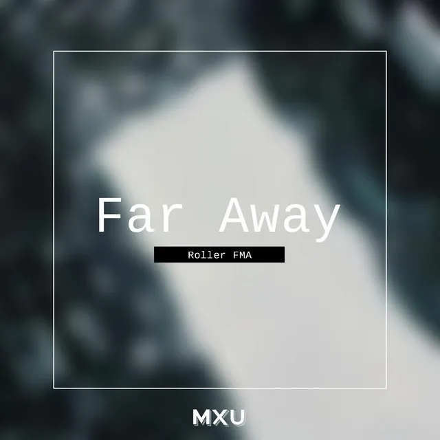 Far Away