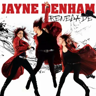 Renegade by Jayne Denham