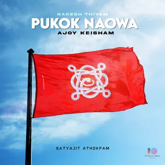 Pukok Naowa (Rakesh Remix) by Ajoy Keisham