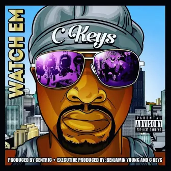 Watch Em by C. Keys