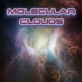 Molecular Clouds: Astral Dark Space Night Music by Space Music Atmosphere