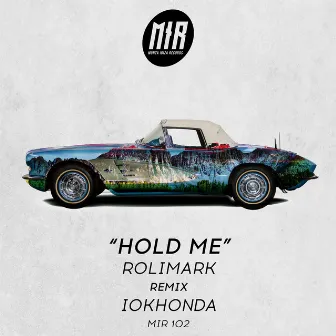 Hold Me by Rolimark