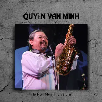 Hà Nội, Mùa Thu và Em by Quyền Văn Minh