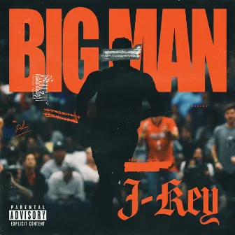 Big Man by J-Key