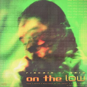 on the low by SK!D