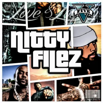 Nitty Filez 5 by Ty Nitty