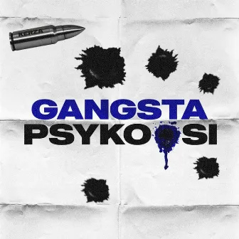 Gangsta Psykoosi by KERZA