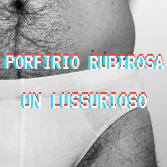 Un lussurioso by Porfirio Rubirosa