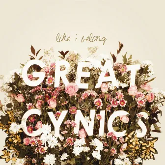 Like I Belong by Great Cynics