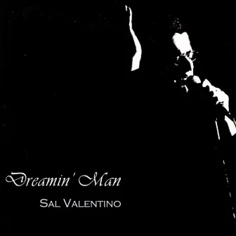 Dreamin' Man by Sal Valentino