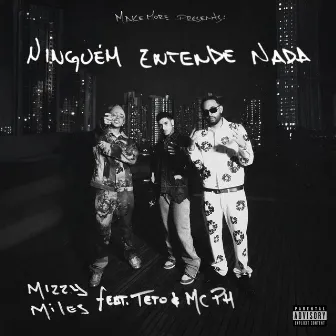 Ninguém Entende Nada by Mizzy Miles