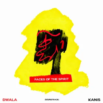 Faces Of The Spirit by Dwala