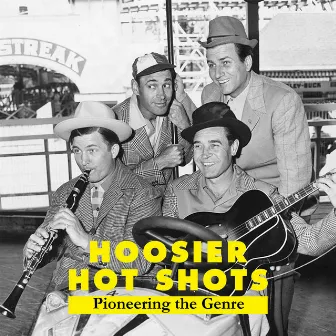 Pioneering the Genre by Hoosier Hot Shots