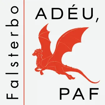 Adéu Paf by Falsterbo