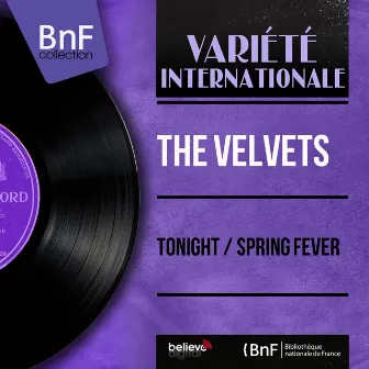 Tonight / Spring Fever (Mono Version) by The Velvets