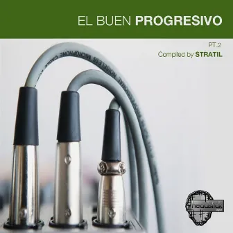 El Buen Progresivo Pt.2 - Picked By Stratil by Haka