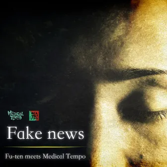 Fake news (feat. MedicalTempo) by FU-TEN