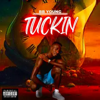 TUCKIN by BB Young