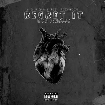 Regret It by Rob Finesse