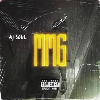 MMG by Aj Soul