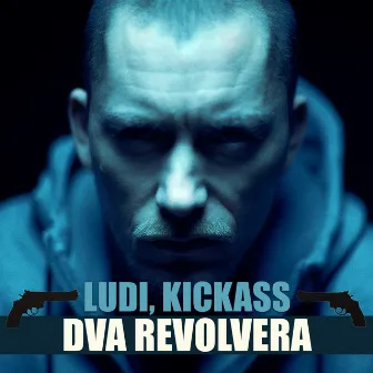 Dva revolvera by Kickass