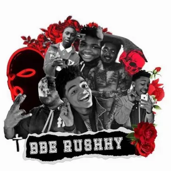 Bbe Rushhy by Rushhy Bandxz