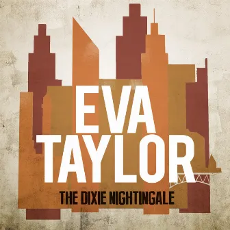 The Dixie Nightingale by Eva Taylor