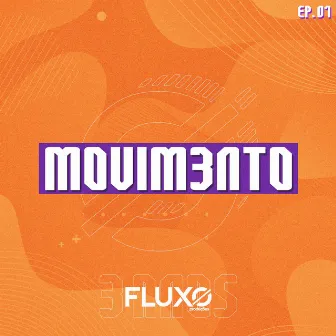 MOVIM3NTO Ep. 01 by Fluxo Produções