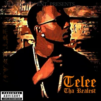 Telee tha Realest by Telee