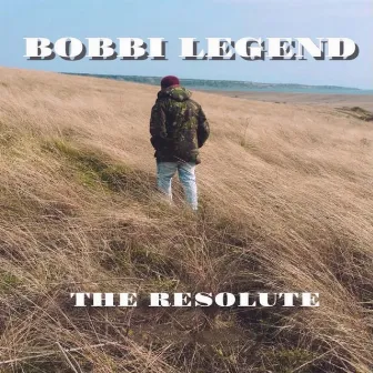 The Resolute by Bobbi Legend