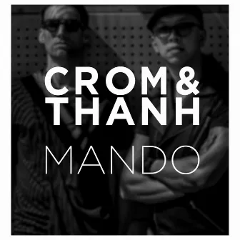 Mando by Crom & Thanh