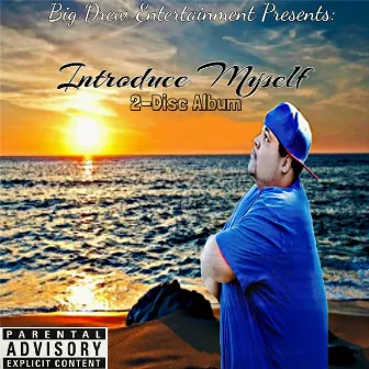 Introduce Myself by Big Drew