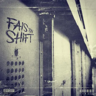 Fais Ton Shift by CART3L