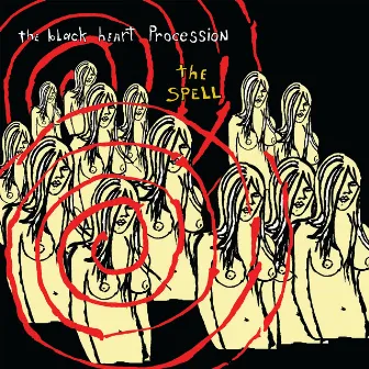 The Spell by The Black Heart Procession