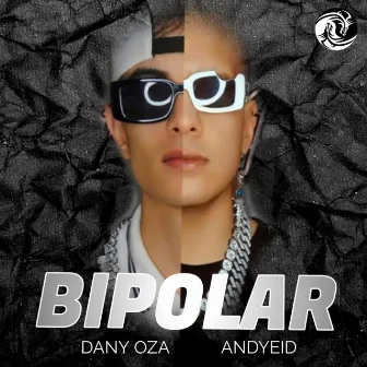 Bipolar by DANY OZA