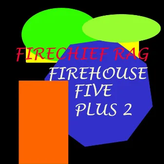 Firechief Rag by Firehouse Five Plus Two