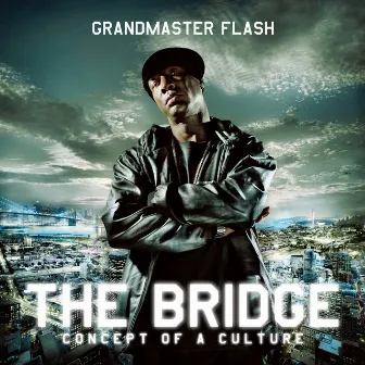 The Bridge by Grandmaster Flash