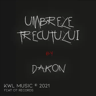 Umbrele Trecutului by Dakon